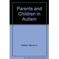 thumbnail image 1 of Pre-Owned Parents and Children in Autism (Hardcover) 9780470267332, 1 of 1