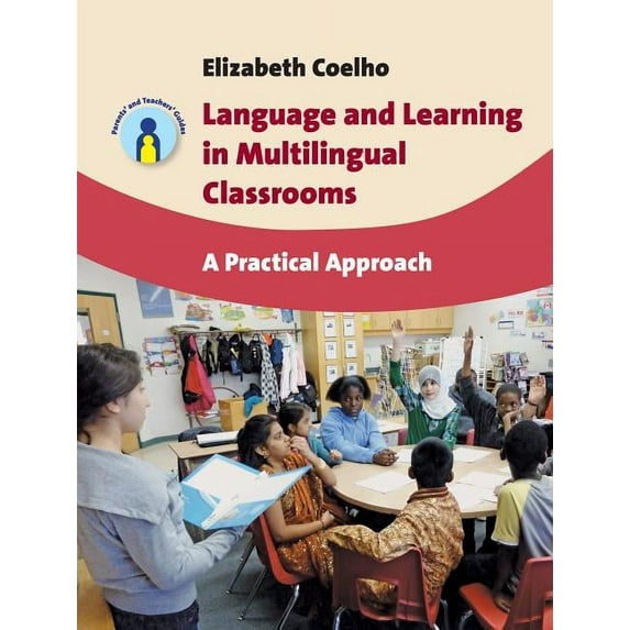 Parents' and Teachers' Guides: Language and Learning in Multilingual Classrooms: A Practical Approach (Hardcover)