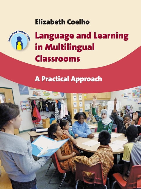 Parents' and Teachers' Guides Language and Learning in Multilingual ...