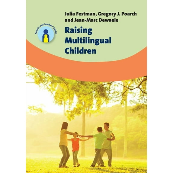 Parents' and Teachers' Guides Raising Multilingual Children, Book 23, (Paperback)