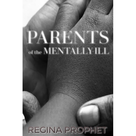 Parents of the Mentally-Ill, (Paperback)