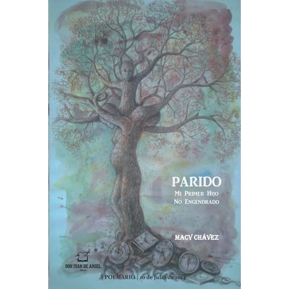 Parido: Mi Primer Hijo No Engendrado, (Paperback)