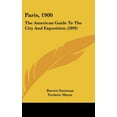 thumbnail image 1 of Paris, 1900: The American Guide To The City And Exposition (1899) (Hardcover), 1 of 1