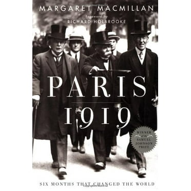 Pre-Owned Paris 1919: Six Months That Changed the World (Hardcover) 0375508260 9780375508264