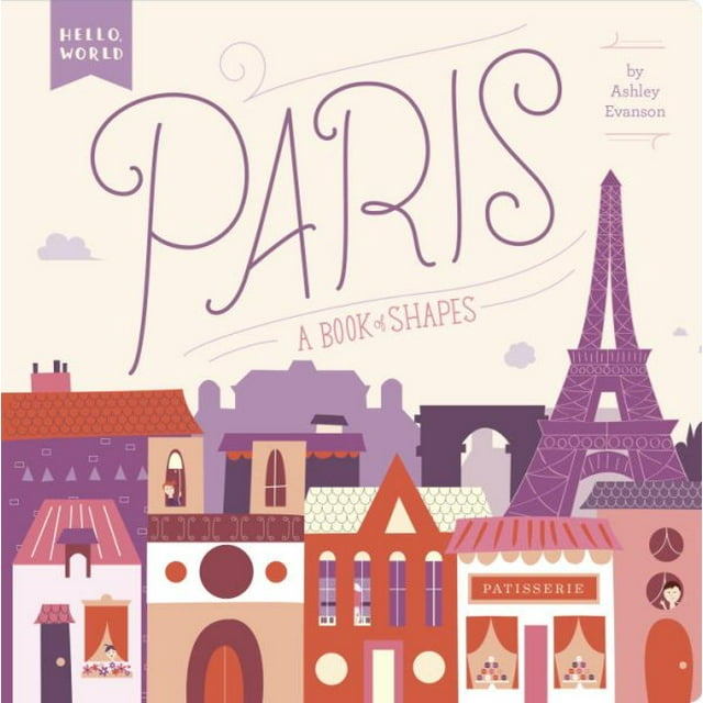 Paris: A Book of Shapes (Board Book)