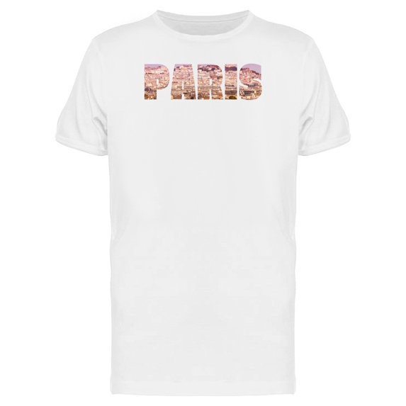Paris City Name With Photo Tee Men's -Image by Shutterstock
