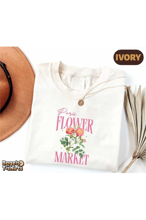 Paris Flower Market Shirt Floral Graphic Tee Botanical Tshirt Spring Season TShirt Vacatio