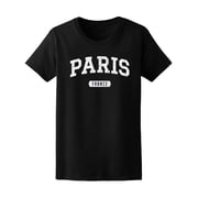 Paris France Quote T-Shirt Women -Image by Shutterstock, Female x-Large