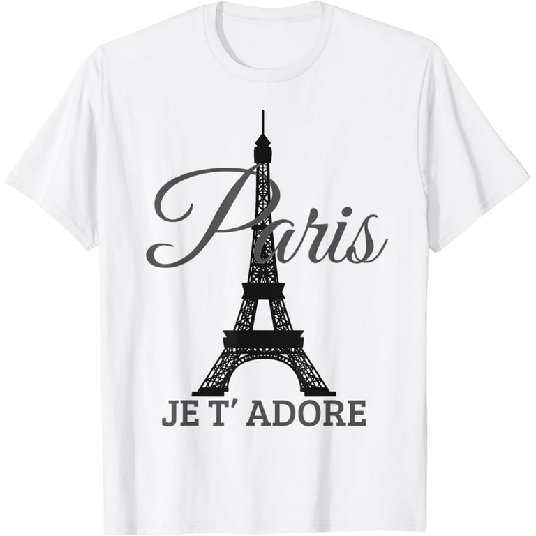 Womens Eiffel Tower, Paris France Souvenir Gift - Je T'adore T-Shirt Womens Eiffel Tower, Paris France Souvenir Gift - Je T'adore T-Shirt