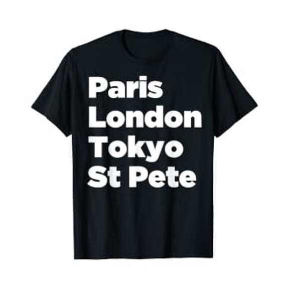 Paris London Tokyo St Pete T-Shirt - Mens Women Youth Tee