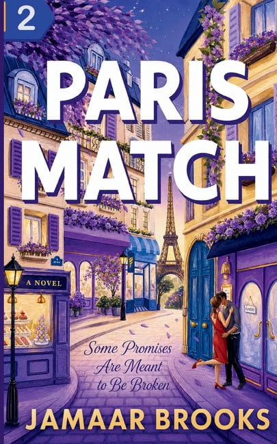 Paris Match: Part Two Paris Match: Some Promises Are Meant to Be Broken, Book 02, (Paperback)