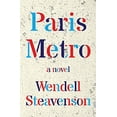 thumbnail image 1 of Pre-Owned Paris Metro: A Novel Hardcover Wendell Steavenson, 1 of 1