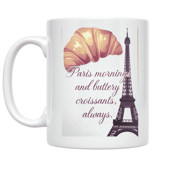 Paris Mornings and Buttery Croissants - Croissant Lover - 11 oz Ceramic Coffee Mug