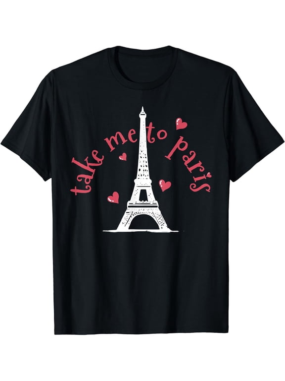 Paris Take Me To City Of Love T-Shirt Black Medium