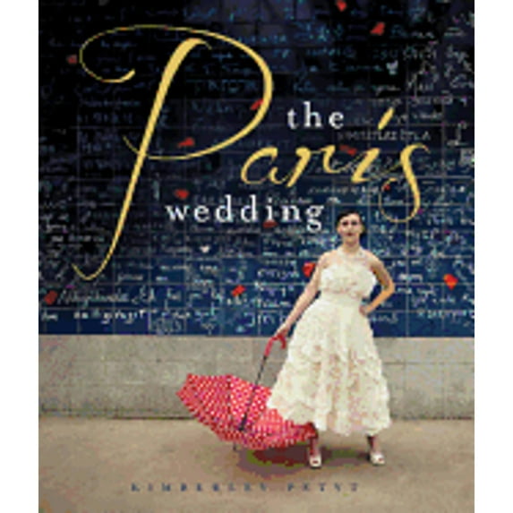 Pre-Owned The Paris Wedding (Hardcover) 1423630653 9781423630654