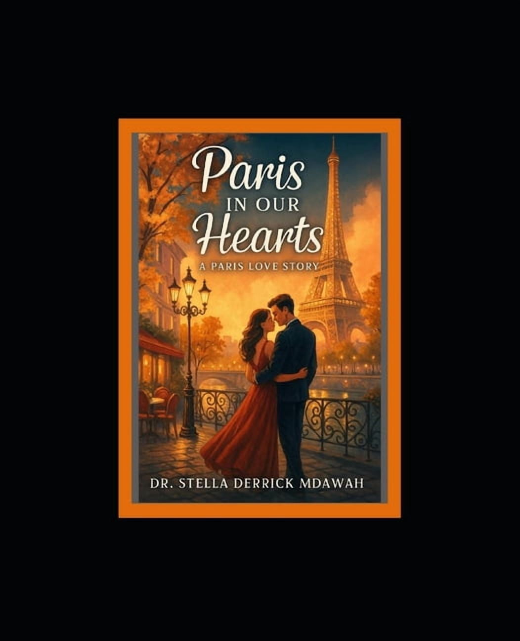 Paris in our Hearts: A Paris Love Story, (Paperback)