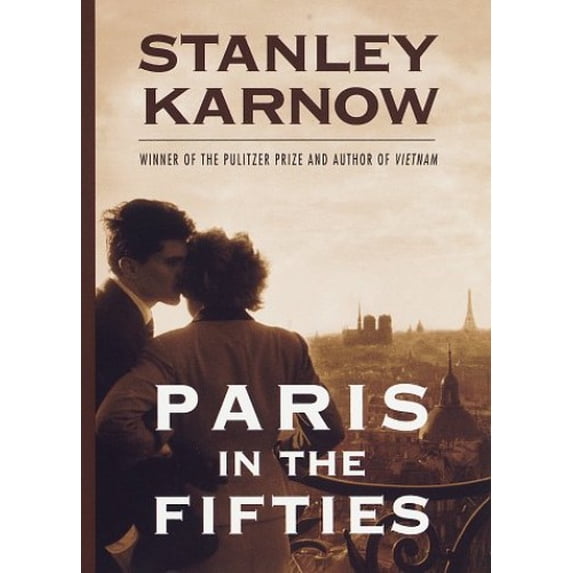 Pre-Owned Paris in the Fifties (Hardcover) 0812927818 9780812927818