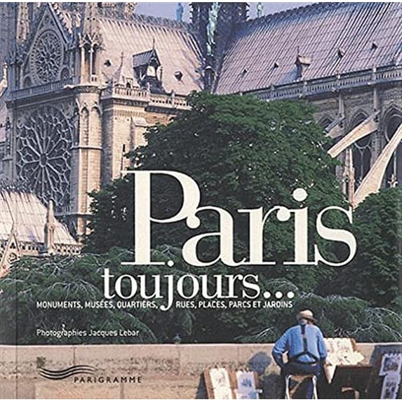 Pre-Owned Paris toujours (Paperback) 284096595X 9782840965954