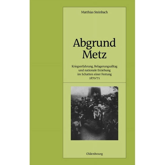 Pariser Historische Studien Abgrund Metz, Book 56, (Hardcover)