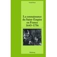 thumbnail image 1 of Pariser Historische Studien La Connaissance Du Saint-Empire En France Du Baroque Aux Lumières 1643-1756, Book 91, (Hardcover), 1 of 1
