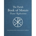 thumbnail image 1 of Parish Book of Motets, Piano Reductions (Paperback), 1 of 1