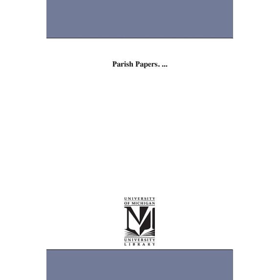 Parish Papers. ..., (Paperback)