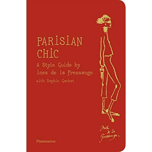 Pre-Owned Parisian Chic: A Style Guide by Ines de la Fressange (Paperback) 2080200739 9782080200730