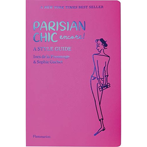 Pre-Owned Parisian Chic Encore: A Style Guide (Paperback) 2080204122 9782080204127