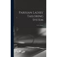 thumbnail image 1 of Parisian Ladies' Tailoring System (Hardcover), 1 of 1