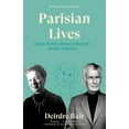 thumbnail image 1 of Parisian Lives: Samuel Beckett, Simone de Beauvoir, and Me: A Memoir, (Paperback), 1 of 1