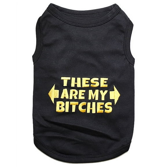 Parisian Pet Dog Clothes THESE ARE MY BITCHES T-Shirt