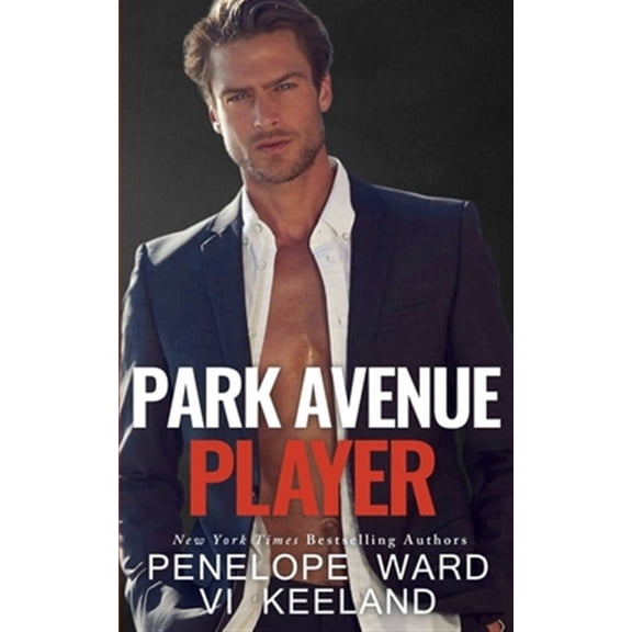Park Avenue Player (Paperback) by VI Keeland, Penelope Ward