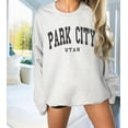 thumbnail image 1 of Park City Sweatshirt, Trendy Varsity Sweatshirt, Aesthetic College Crewneck, Oversized Minimalist Sweater, Park City Utah Shirt All Size S-5Xl, 1 of 5