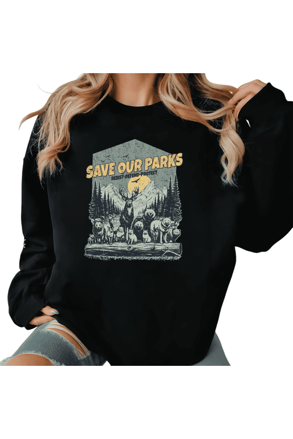 Park Conservation Humor Black Crewneck Print Sweatshirt Graphic Sweatshirt Save Our Parks Resist Defend Protect Wildlife Mountain Forest Design S-3XL Tops