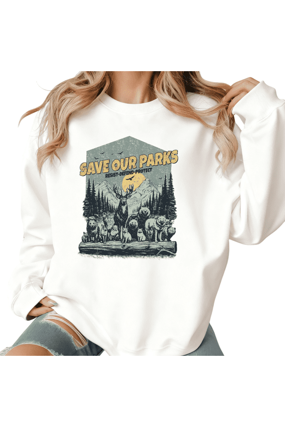 Park Conservation Humor White Crewneck Print Sweatshirt Graphic Sweatshirt Save Our Parks Resist Defend Protect Wildlife Mountain Forest Design S-3XL Tops