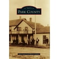thumbnail image 1 of Park County (Paperback) by Park County Local History Archives, 1 of 1