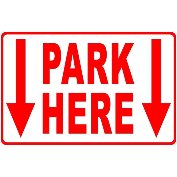 Park Here Sign with Arrows