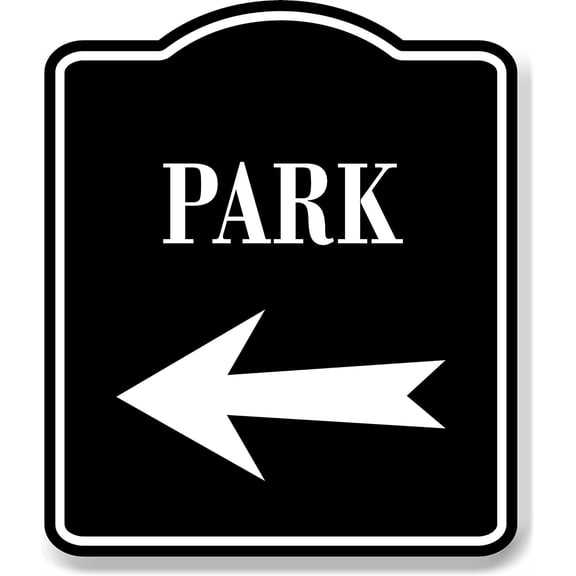 Park Left Arrow BLACK Aluminum Composite Sign, 20"x24"