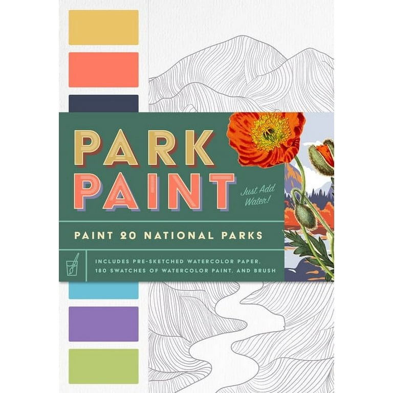 Park Paint : Paint 20 National Parks (Includes Pre-Sketched Watercolor  Paper, 180 Watercolor-Paint Swatches, and Brush) (Book)