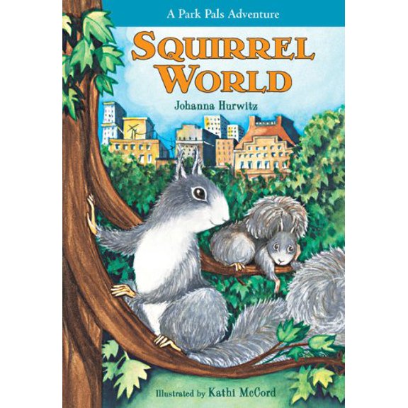 Pre-Owned Squirrel World (Park Pal Adventures) (Park Pal Adventures) Paperback