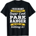 thumbnail image 1 of Park Ranger Tshirt Funny Gift T-Shirt, 1 of 4