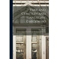 thumbnail image 1 of Park and Cemetery and Landscape Gardening; v.26 (1916) (Paperback), 1 of 1