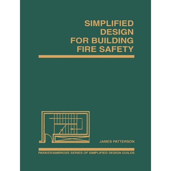Parker/Ambrose Simplified Design Guides Simplified Design for Building Fire Safety, Book 16, (Paperback)