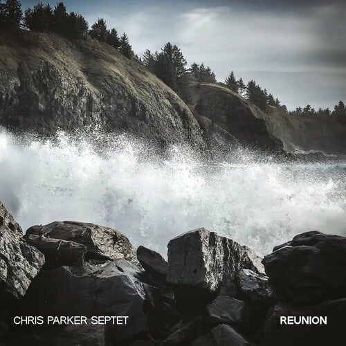 Parker,Chris Septet - Reunion - Music & Performance - Vinyl