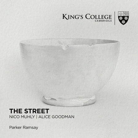 Parker Ramsay - The Street: Nico Muhly & Alice Goodman - Music & Performance - CD