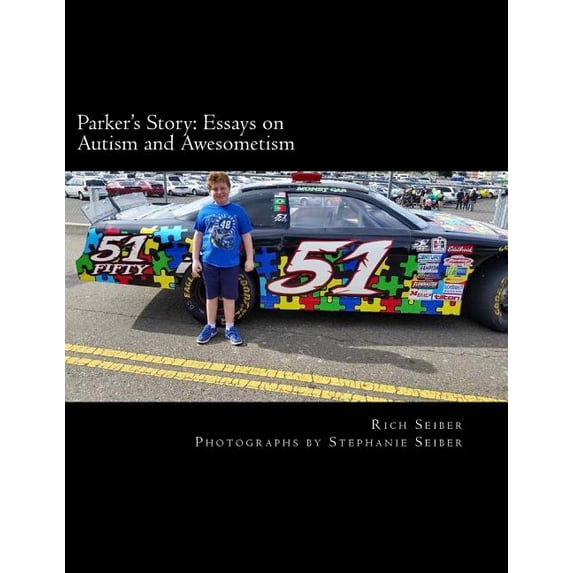 Parker's Story : Essays on Autism and Awesometism (Paperback)