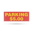 thumbnail image 1 of Parking $5 Dollars Vinyl Decal 12 Inch x 5 Inch Weatherproof Heavy-Duty Adhesive Backing | Affordable Rates, Convenient Locations, Clear Directions | Made in USA, 1 of 6
