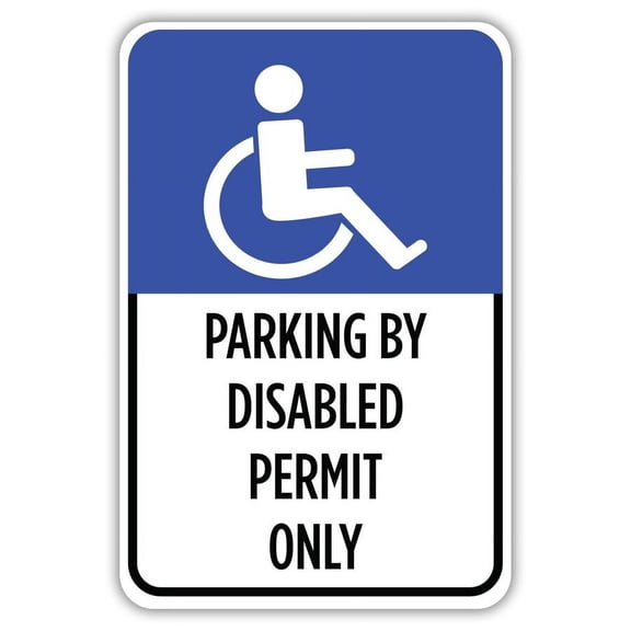 Parking By Disabled Permit Only Metal Sign Size: 16 x 12 Inch