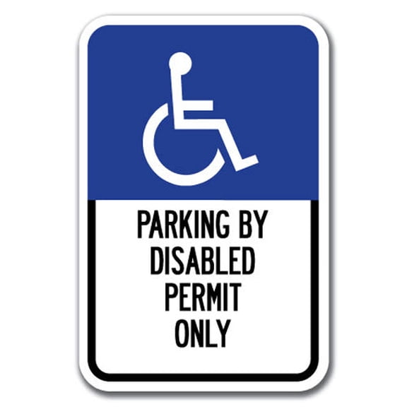 Parking By Disabled Permit Only with Handicapped Symbol Sign 12" x 18" Heavy Gauge Aluminum Signs