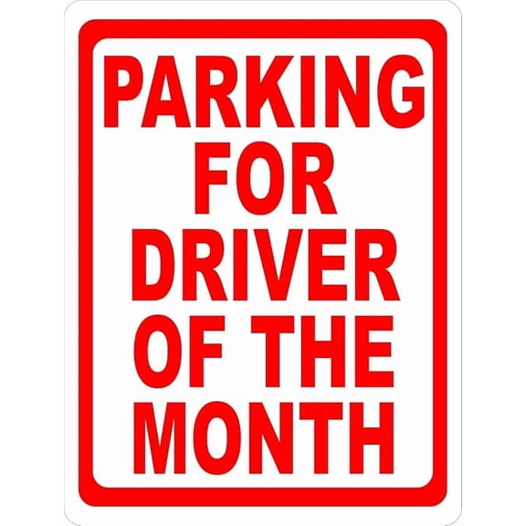 Parking For Driver Of The Month Metal Tin Sign for Outdoor & Indoor 12" x 8"